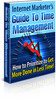 Thumbnail Internet Marketers Guide To Time Management with MRR Thumbnail Internet Marketers Guide To Time Management with MRR